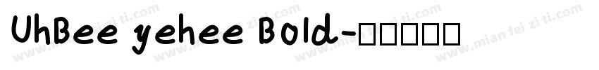 UhBee yehee Bold字体转换
